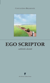 Paperback Ego scriptor: cattiverie decenti [Italian] Book