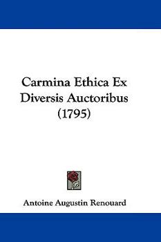Paperback Carmina Ethica Ex Diversis Auctoribus (1795) Book