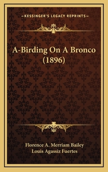 Hardcover A-Birding On A Bronco (1896) Book