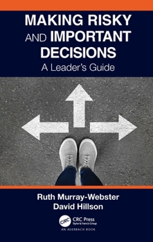Hardcover Making Risky and Important Decisions: A Leader's Guide Book