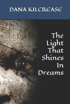 Paperback The Light That Shines In Dreams Book