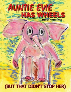 Paperback Auntie Evie Has Wheels Book