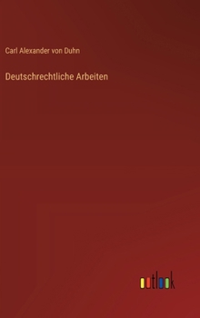 Deutschrechtliche Arbeiten (German Edition)