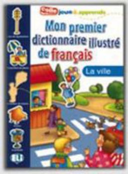 Paperback LA Ville: Mon Premier Dictionnaire (French Edition) [French] Book