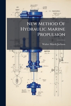 Paperback New Method Of Hydraulic Marine Propulsion Book