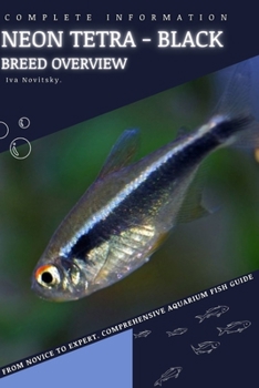 Paperback Neon Tetra - Black: From Novice to Expert. Comprehensive Aquarium Fish Guide Book