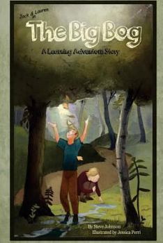 Paperback Jack & Lauren in The Big Bog: A Learning Adventure Story Book