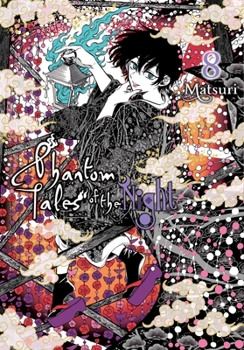 ばけもの夜話づくし 8 - Book #8 of the Phantom Tales of the Night