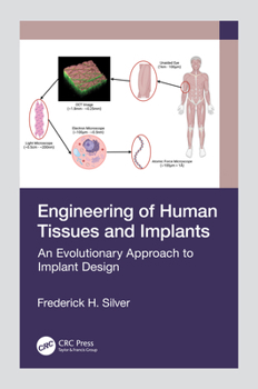 Hardcover Engineering of Human Tissues and Implants: An Evolutionary Approach to Implant Design Book