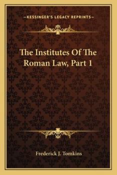 Paperback The Institutes Of The Roman Law, Part 1 Book