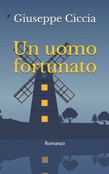 Paperback Un uomo fortunato: Romanzo [Italian] Book