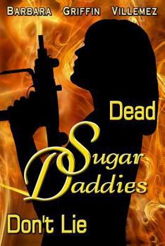Paperback Dead Sugar Daddies Don't Lie Book