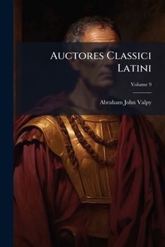 Paperback Auctores Classici Latini; Volume 9 Book