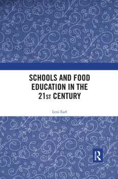 Paperback Schools and Food Education in the 21st Century Book