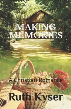 Paperback Making Memories: A Christian Romance Book