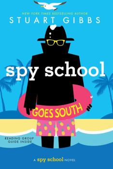 Spy School Goes South - Book #6 of the Spy School