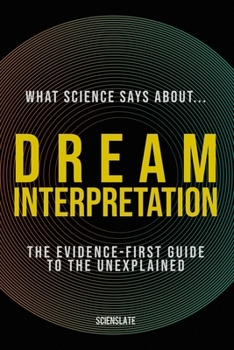 What Science Says About... Dream Interpretation