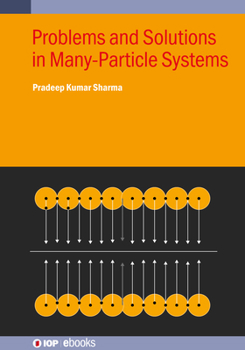 Paperback Problems and Solutions in Many-Particle Systems Book