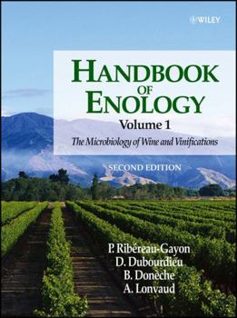 Hardcover Handbook of Enology, Vol. 1: The Microbiology of Wine and Vinifications Book