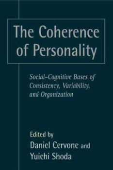 Hardcover The Coherence of Personality: Social-Cognitive Bases of Consistency, Variability, and Organization Book