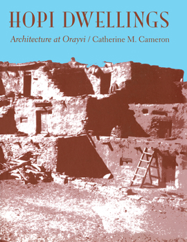 Paperback Hopi Dwellings: Architectural Change at Orayvi Book