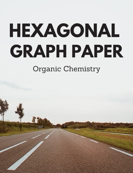 Paperback Hexagonal Graph Paper Organic Chemistry: Notebook Small Book