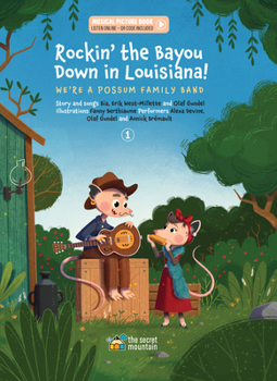 Rockin' the Bayou Down in Louisiana!: We're a Possum Family Band