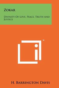 Paperback Zokar: Divinity Of Love, Peace, Truth And Justice Book