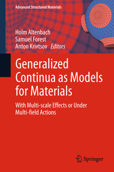 Paperback Generalized Continua as Models for Materials: With Multi-Scale Effects or Under Multi-Field Actions Book