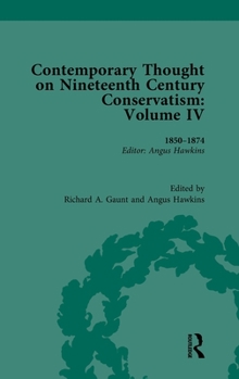 Hardcover Contemporary Thought on Nineteenth Century Conservatism: 1850-1874 Book