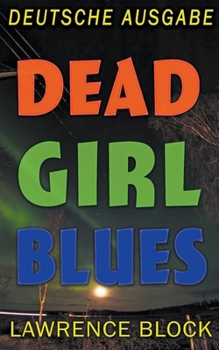 Paperback Dead Girl Blues - Deutsche Ausgabe [German] Book