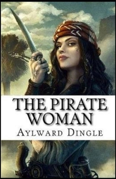 Paperback The Pirate Woman Illustrated Book