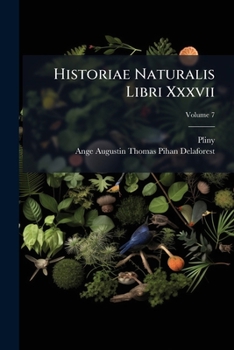 Paperback Historiae Naturalis Libri Xxxvii; Volume 7 [Latin] Book