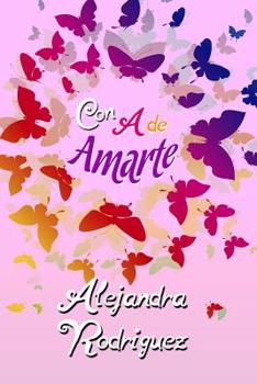 Paperback Con a de amarte [Spanish] Book