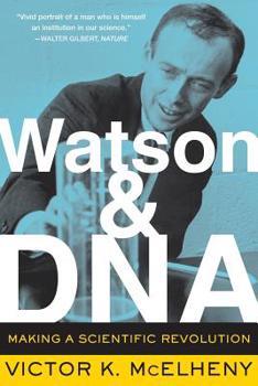 Paperback Watson and DNA: Making a Scientific Revolution Book