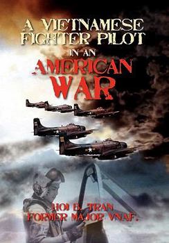 Paperback A Vietnamese Fighter Pilot in an American War Book