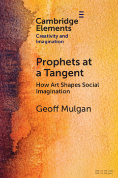 Paperback Prophets at a Tangent: How Art Shapes Social Imagination Book