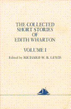 Hardcover Collected Short Stories of Edith Wharton. Vol. I Book