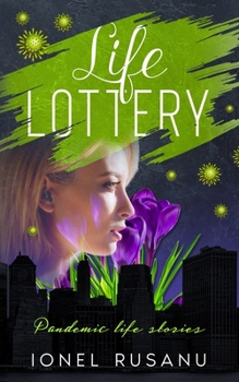 Paperback Life Lottery: Pandemic Life Stories Book