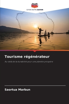 Tourisme régénérateur (French Edition)