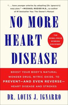 Paperback No More Heart Disease: How Nitric Oxide Can Prevent--Even Reverse--Heart Disease and Strokes Book