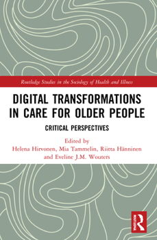 Paperback Digital Transformations in Care for Older People: Critical Perspectives Book
