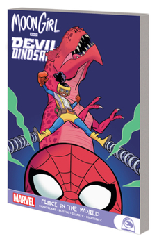 Paperback Moon Girl and Devil Dinosaur: Place in the World Book