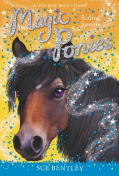 Riding Rescue #6 - Book #6 of the Magic Ponies