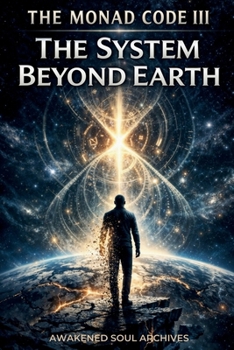 Paperback The Monad Code III: The System Beyond Earth Book