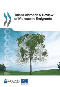 Paperback Talent Abroad: A Review of Moroccan Emigrants Book