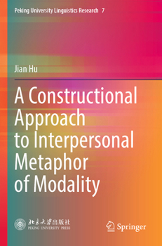 Paperback A Constructional Approach to Interpersonal Metaphor of Modality Book
