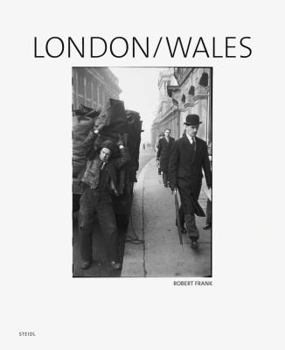 Hardcover Robert Frank: London/Wales Book