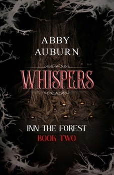 Paperback Whispers: A Fantasy Horror Romance (Inn the Forest Book Two) Book
