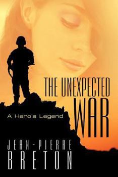 Paperback The Unexpected War: A Hero's Legend Book